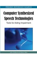 Computer Synthesized Speech Technologies: Tools for Aiding Impairment