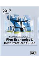 The BVR Business Valuation Firm Economics & Best Practices Guide