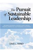 The Pursuit of Sustainable Leadership