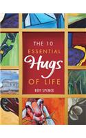 10 Essential Hugs of Life