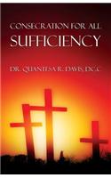 Consecration for All Sufficiency