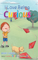 I Love Being Curious
