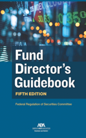 Fund Director's Guidebook, Fifth