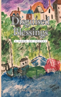Disguised Blessings
