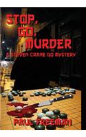 Stop, Go, Murder