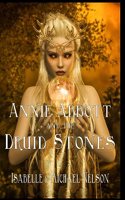 Annie Abbott and the Druid Stones