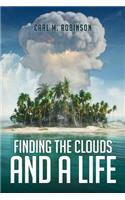 Finding the Clouds and a Life