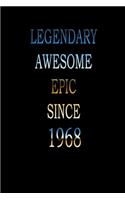 Legendary Awesome Epic since 1968: Notebook/ Journal Gift, 120 pages, 6×9, Soft Cover, Matte Finish