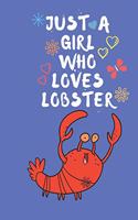 Just A Girl Who Loves LOBSTERs