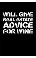 Will Give Real Estate Advice For Wine
