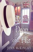 At the Drop of a Hat