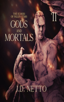 Gods and Mortals