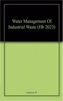 Water Management Of Industrial Waste (Hb 2023)