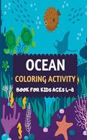 Ocean Coloring Activity Book For Kids Ages 4-8: Amazing sea creatures coloring by number Fun Christmas Mazes book for kids & toddlers -Ocean kids coloring maze activity books for preschooler- fun 