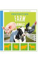 Protecting Farm Animals: (Awesome Animals in Their Habitats)