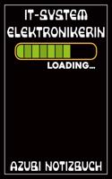 IT-Systemelektronikerin Loading... Azubi Notizbuch: 120 Seiten Kariert im Format A5 (6x9 Zoll) mit Soft Cover Glänzend.