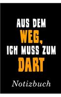 Aus Dem Weg Ich Muss Zum Dart Notizbuch