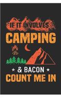 if it involves camping & bacon count me in: Funny Camping and Bacon Gift Journal/Notebook Blank Lined Ruled 6x9 100 Pages