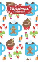 Christmas Notebook: Make Lists, Keep Track Of Gifts, Recipes, Holiday Plans & More A Perfect Holiday Journal, Notebook Or Diary 100 Blank Lined Pages Gingerbread, Cupca