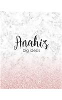 Anahi's Big Ideas