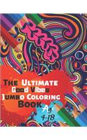 The Ultimate Good Vibes Jumbo Coloring Book Age 4-18: Great Coloring Book for Beginner Friendly Relaxing & Creative Art Activity With Brilliant Motivation Design of 50 Exclusive Illustrations (Perfect f