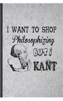 I Want to Shop Philosophizing but I Kant