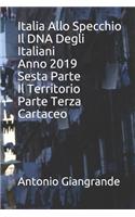 Italia Allo Specchio Il DNA Degli Italiani Anno 2019 Sesta Parte Il Territorio Parte Terza Cartaceo