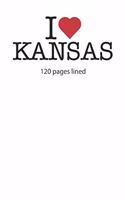 I love Kansas: I love Kansas composition notebook I love Kansas diary I love Kansas booklet I love Kansas recipe book I love Kansas notebook I heart Kansas noteboo