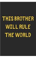 This Brother Will Rule The World