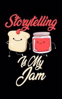 Storytelling is My Jam