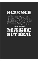 Science It's Like Magic But Real: Blank Lined Notebook (6" x 9" - 120 pages) Science Themed Notebook for Gift / Daily Activity Journals / Diary