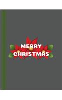Merry Christmas: Cute Christmas 8.5x11 Lined writing notebook journal for christmas lists, planning, menus, gifts, and more; Christmas Journal & Planner