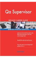 Qa Supervisor RED-HOT Career Guide; 2546 REAL Interview Questions