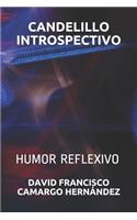 Candelillo Introspectivo: Humor Reflexivo