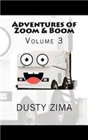 Adventures of Zoom & Boom: Volume 3