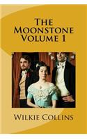 The Moonstone Volume 1