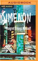 Maigret Enjoys Himself: (Inspector Maigret)