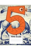 Fifth Grade Back to School: Introductory Multi Use Composition/Notebook;Wide Ruled Book: 7.44 x 9.69, 135 pages; Lined Notebook, Composition Book/Journal, Sayings, Doodles, Fri