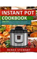 Instant Pot Cookbook: 2000 Day Instant Pot Cookbook, 6 Years Instant Pot Diet Plan, the Ultimate Guide of Instant Pot Cookbook(2 Complete Guide of Instant Pot Recipes Cookbook)