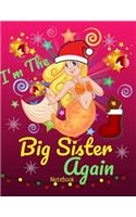 Big Sister Again Notebook: Mermaid Christmas Journal/Notebook 8.5' X 11' 160 Pages Half Wide Ruled / Half Blank for New Older Sisters Daughters (Draw & Write/Diary)(3 Big Sister Gifts)