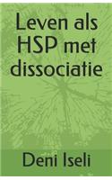 Leven ALS Hsp Met Dissociatie