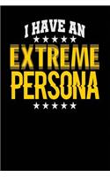 I Have an Extreme Persona: Black, White & Yellow Design, Blank College Ruled Line Paper Journal Notebook for Project Managers and Their Families. (Agile and Scrum 6 x 9 inch C