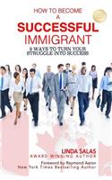 How to Become a Successful Immigrant