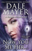 Now You See Her...: A Psychic Visions Novel(8 Psychic Visions (Large Print, Hardcover))