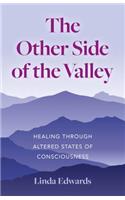 Other Side of the Valley, The