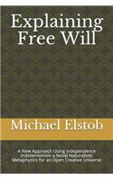 Explaining Free Will