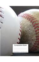 Composition Book 100 Sheets/200 Pages/8.5 X 11 In. Wide Ruled/ Two Baseballs: Writing Notebook Lined Page Book Soft Cover Plain Journal Sports & Recreation Softball Baseball