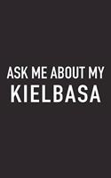 Ask Me about My Kielbasa