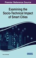 Examining the Socio-Technical Impact of Smart Cities
