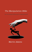 The Manipulation Bible
